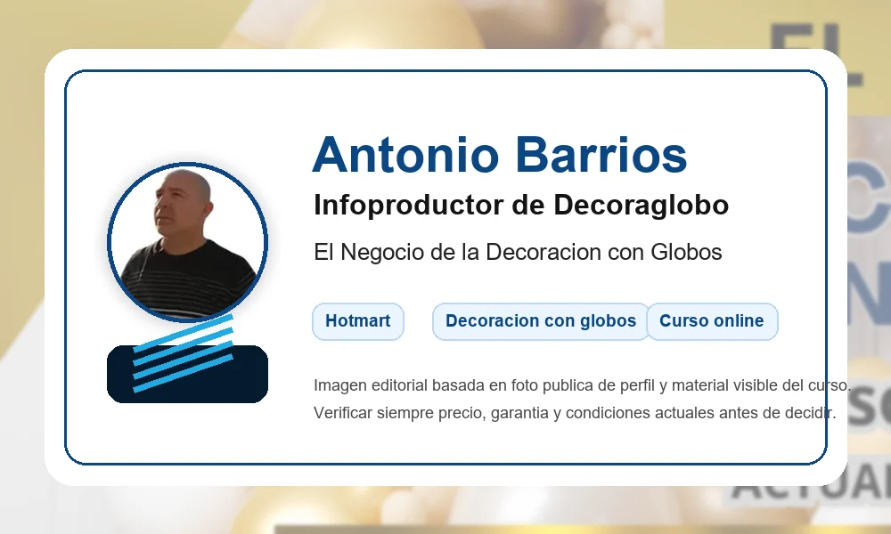 Antonio Barrios infoproductor de Decoraglobo y El Negocio de la Decoracion con Globos