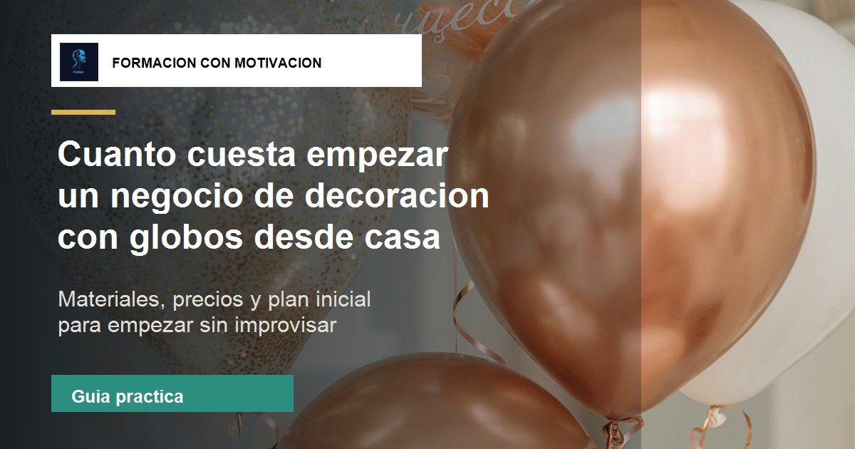 negocio de decoracion con globos desde casa